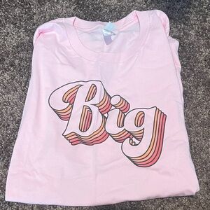 sorority pink “big” shirt